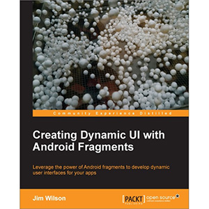 Creating Dynamic UI with Android Fragments