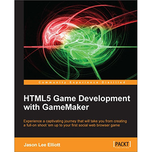 HTML5 Game Development with GameMaker