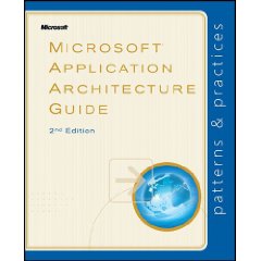 Microsoft Application Architecture Guide, 2nd Edition