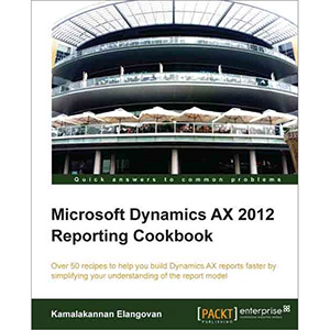 Microsoft Dynamics AX 2012 Reporting Cookbook