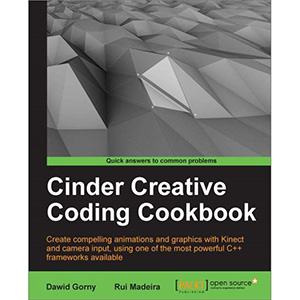 Cinder Creative Coding Cookbook