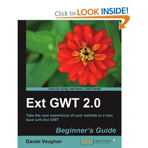 Ext GWT 2.0: Beginner’s Guide