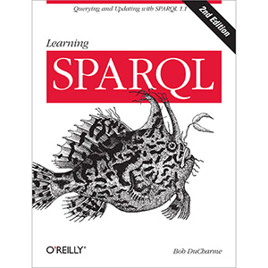 Learning SPARQL, 2nd Edition