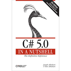C# 5.0 in a Nutshell, 5th Edition
