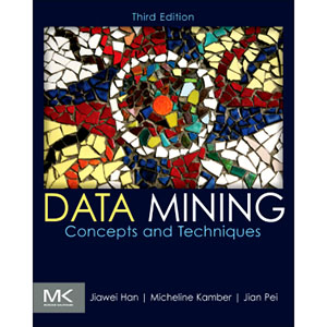 Data Mining: Concepts and Techniques, 3rd Edition