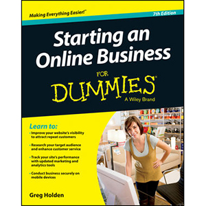 Starting an Online Business For Dummies, 7th Edition