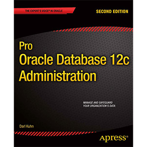 Pro Oracle Database 12c Administration, 2nd Edition