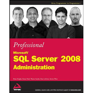 Professional Microsoft SQL Server 2008 Administration