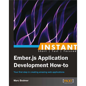 Instant Ember.js Application Development How-to