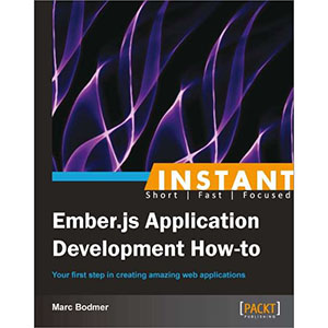 Instant Ember.js Application Development How to