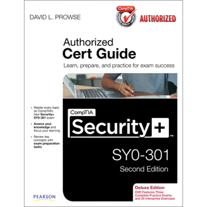 CompTIA Security+ SY0-301 Authorized Cert Guide, 2nd Edition