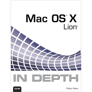 Mac OS X Lion In Depth, 2nd Edition