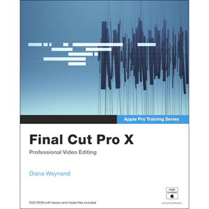 Apple Pro Training Series: Final Cut Pro X