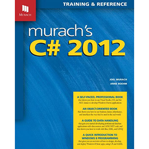 Murach’s C# 2012, 5th Edition