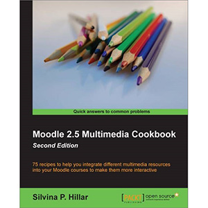 Moodle 2.5 Multimedia Cookbook, 2nd Edition
