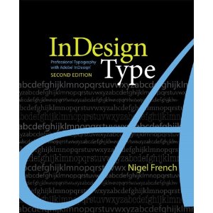 InDesign Type: Professional Typography with Adobe InDesign, 2nd Edition