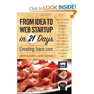 From Idea to Web Start up in 21 Days: Creating bacn.com