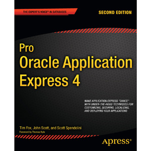 Pro Oracle Application Express 4, 2nd Edition