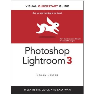 Photoshop Lightroom 3: Visual QuickStart Guide