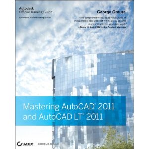 Mastering AutoCAD 2011 and AutoCAD LT 2011