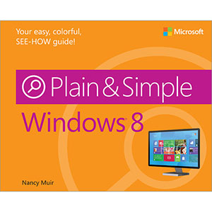 Windows 8 Plain & Simple
