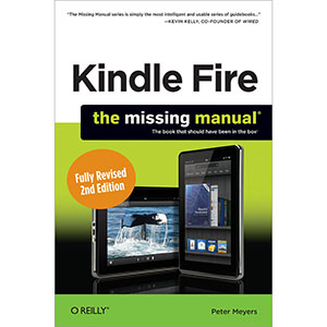 Kindle Fire HD: The Missing Manual, 2nd Edition