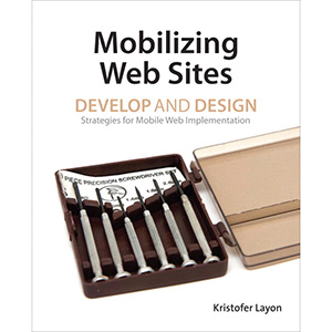 Mobilizing Web Sites: Develop and Design