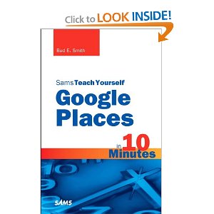 Sams Teach Yourself Google Places in 10 Minutes