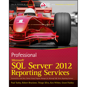 Professional Microsoft SQL Server 2012 Reporting Services