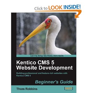 Kentico CMS 5 Website Development: Beginners Guide
