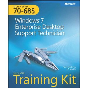 MCITP Self Paced Training Kit (Exam 70 685): Windows 7 Enterprise Desktop Support Technician