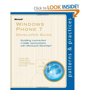 Windows Phone 7 Developer Guide: Building connected mobile applications with Microsoft Silverlight