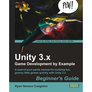 Unity 3.x Game Development by Example: Beginners Guide