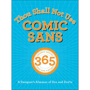 Thou Shall Not Use Comic Sans