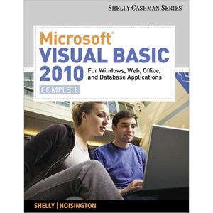 Microsoft Visual Basic 2010 for Windows, Web, and Office Applications: Complete