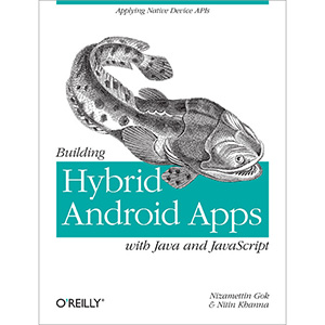 Building Hybrid Android Apps with Java and JavaScript