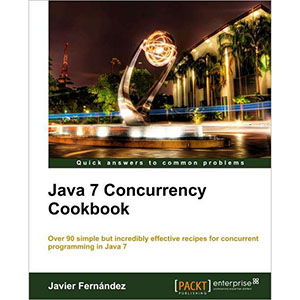 Java 7 Concurrency Cookbook