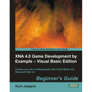 XNA 4.0 Game Development by Example: Beginner’s Guide, Visual Basic Edition