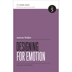 Designing for Emotion