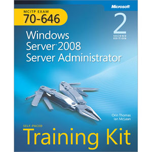 MCITP Self-Paced Training Kit (Exam 70-646): Windows Server 2008 Server Administrator, 2nd Edition