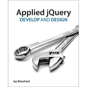 Applied jQuery: Develop and Design