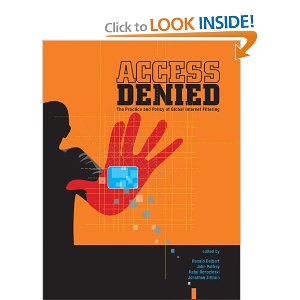 Access Denied: The Practice and Policy of Global Internet Filtering