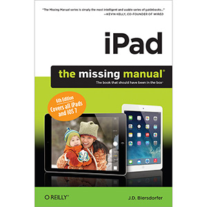 iPad: The Missing Manual, 6th Edition