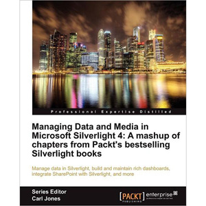 Managing Data and Media in Silverlight 4