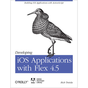 Developing iOS Applications with Flex 4.5