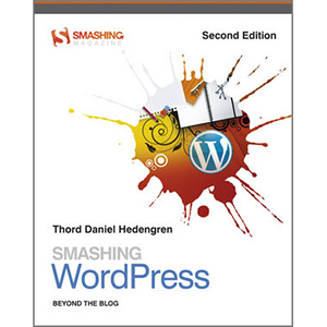 Smashing WordPress, 2nd Edition