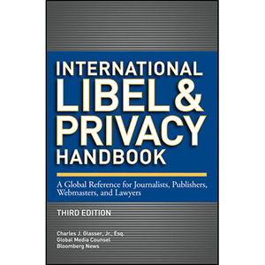 International Libel and Privacy Handbook, 3rd Edition