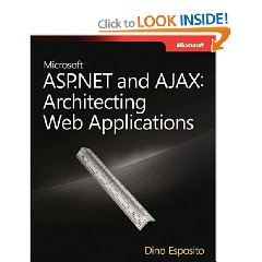 Microsoft ASP.NET and AJAX: Architecting Web Applications