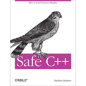 Safe C++: How to avoid common mistakes