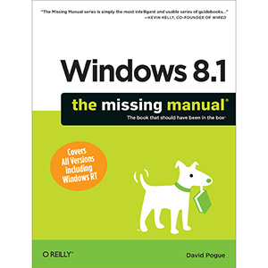 Windows 8.1: The Missing Manual